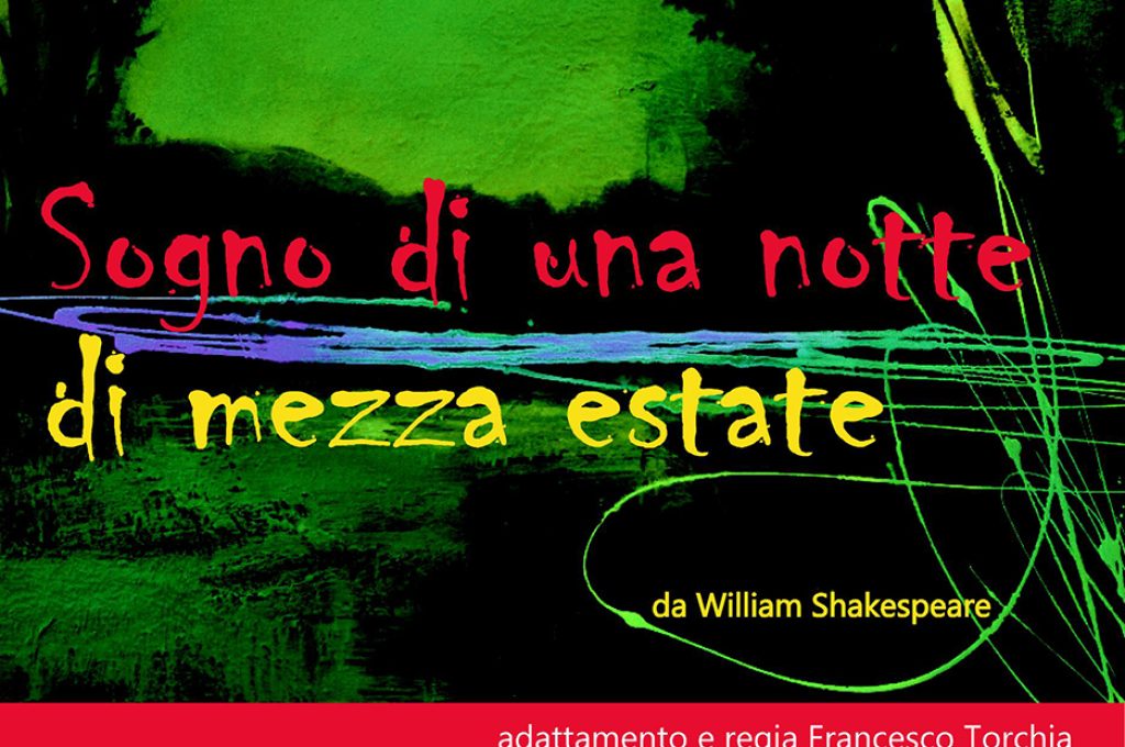 LICEO JACOPONE DA TODI - LOCANDINA DEL NUOVO SPETTACOLO DEL LABORATORIO TEATRALE - IL SOGNO DI UNA NOTTE DI MEZZA ESTATE - 30.05.2014