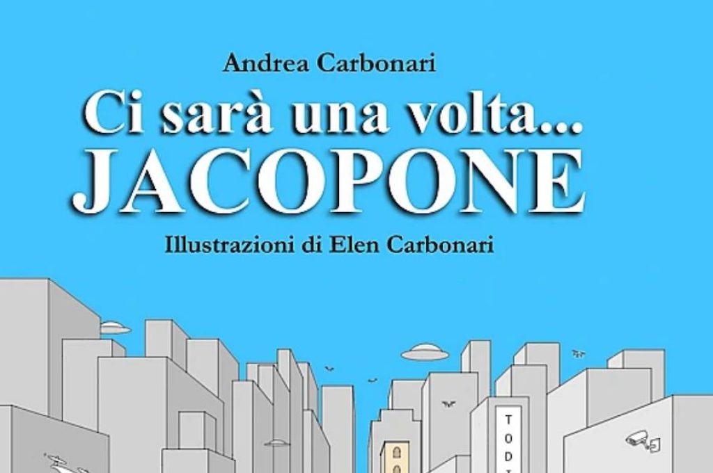 c'era una volta jacopone